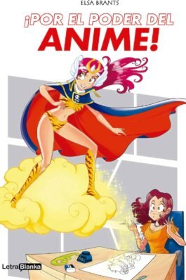 ¡POR EL PODER DEL ANIME!