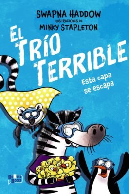 EL TRIO TERRIBLE 03 – ESTA CAPA SE ESCAPA