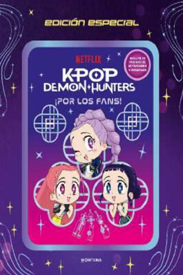 K-POP DEMON HUNTERS. ¡ POR LOS FANS! EDICION ESPECIAL
