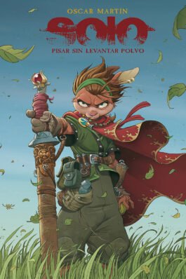 SOLO. PISAR SIN LEVANTAR POLVO