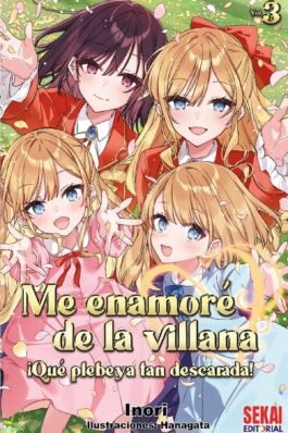 ME ENAMORE DE LA VILLANA: ¡QUE PLEBEYA TAN DESCARADA! 03