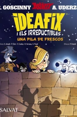 IDEAFIX I ELS IRREDUCTIBLES 09 UNA PILA DE FRESCOS (CATALAN)