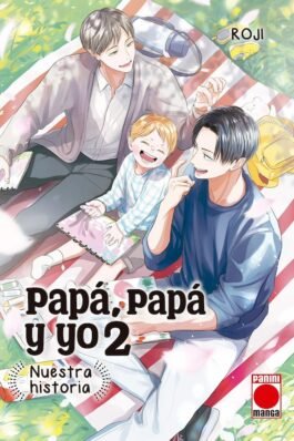 PAPA, PAPA Y YO: NUESTRA HISTORIA 02