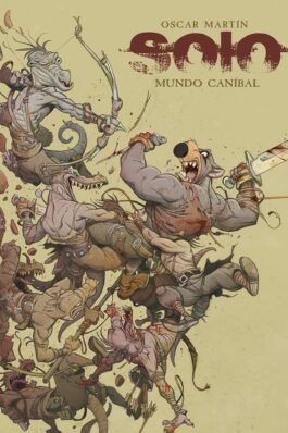 SOLO. MUNDO CANIBAL