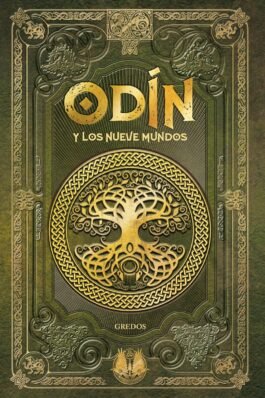 MITOS NORDICOS 02: ODIN Y LOS NUEVE MUNDOS