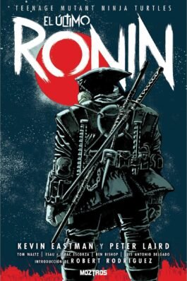 TEENAGE MUTANT NINJA TURTLES: EL ULTIMO RONIN