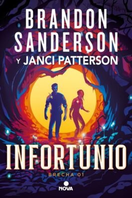 INFORTUNIO (TRILOGIA DE LA BRECHA 01)