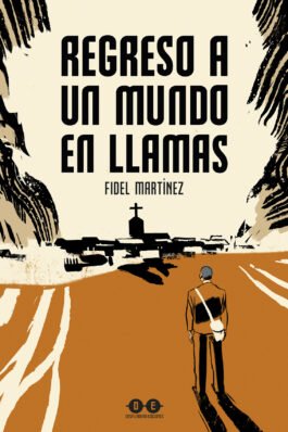 REGRESO A UN MUNDO EN LLAMAS