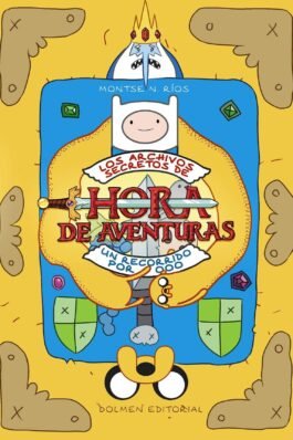 LOS ARCHIVOS SECRETOS DE HORA DE AVENTURAS. UN RECORRIDO POR 000