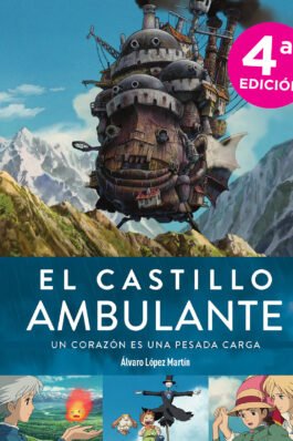 EL CASTILLO AMBULANTE. UN CORAZON ES UNA PESADA CARGA