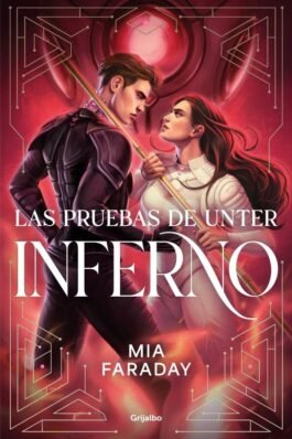 LAS PRUEBAS DE UNTER INFERNO (TRILOGIA DE UNTER 2)