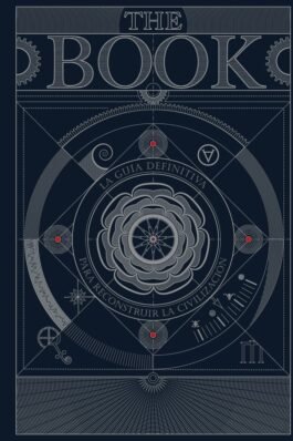 THE BOOK (LA GUIA DEFINITIVA PARA RECONSTRUIR LA CIVILIZACION)