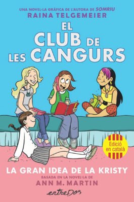 EL CLUB DE LES CANGURS 01 LA GRAN IDEA DE LA KRISTY (CATALAN)