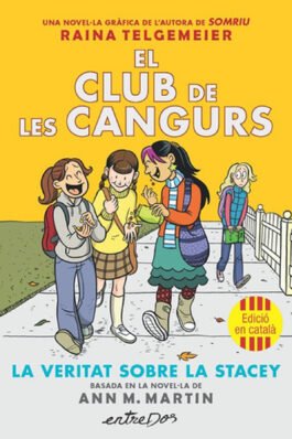EL CLUB DE LES CANGURS 02 LA VERITAT SOBRE LA STACEY (CATALAN)
