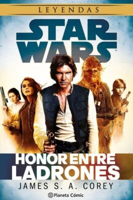 STAR WARS: HONOR ENTRE LADRONES (NOVELA)