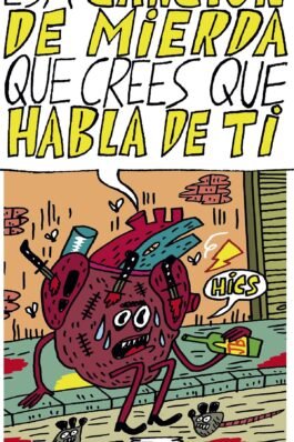 ESA CANCION DE MIERDA QUE CREES QUE HABLA DE TI