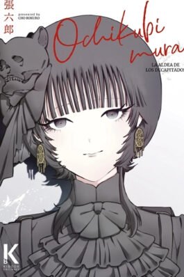 OCHIKUBIMURA. LA ALDEA DE LOS DECAPITADOS