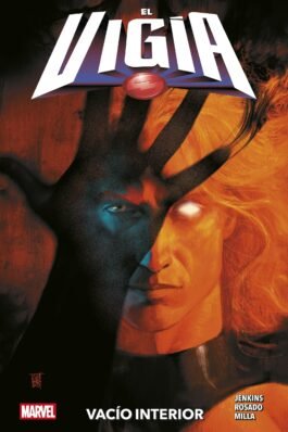 EL VIGIA: VACIO INTERIOR (100% MARVEL)