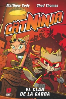 CATNINJA 05 EL CLAN DE LA GARRA