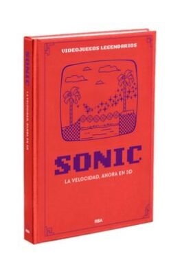 VIDEOJUEGOS LEGENDARIOS 22 SONIC. LA VELOCIDAD AHORA EN 3D