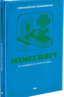 VIDEOJUEGOS LEGENDARIOS 34 MINECRAFT. EL SANDBOX SE HACE GLOBAL