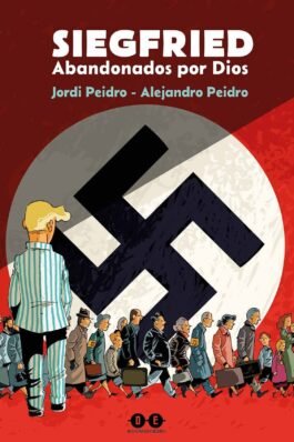SIEGFRIED – ABANDONADOS POR DIOS