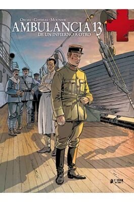 AMBULANCIA 13 VOL. 04 DE UN INFIERNO A OTRO