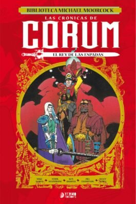 LAS CRONICAS DE CORUM 03: EL REY DE LAS ESPADAS (BIBLIOTECA MICHAEL MOORCOCK)