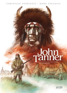 JOHN TANNER 02 EL CAZADOR DE LAS ALTAS LLANURAS DE SASKATCHEWAN