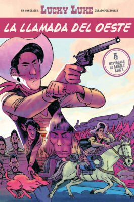 LA LLAMADA DEL OESTE. 5 HISTORIAS DE LUCKY LUKE