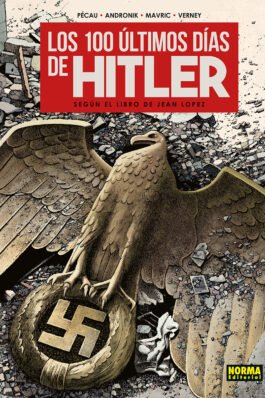 LOS 100 ÚLTIMOS DÍAS DE HITLER