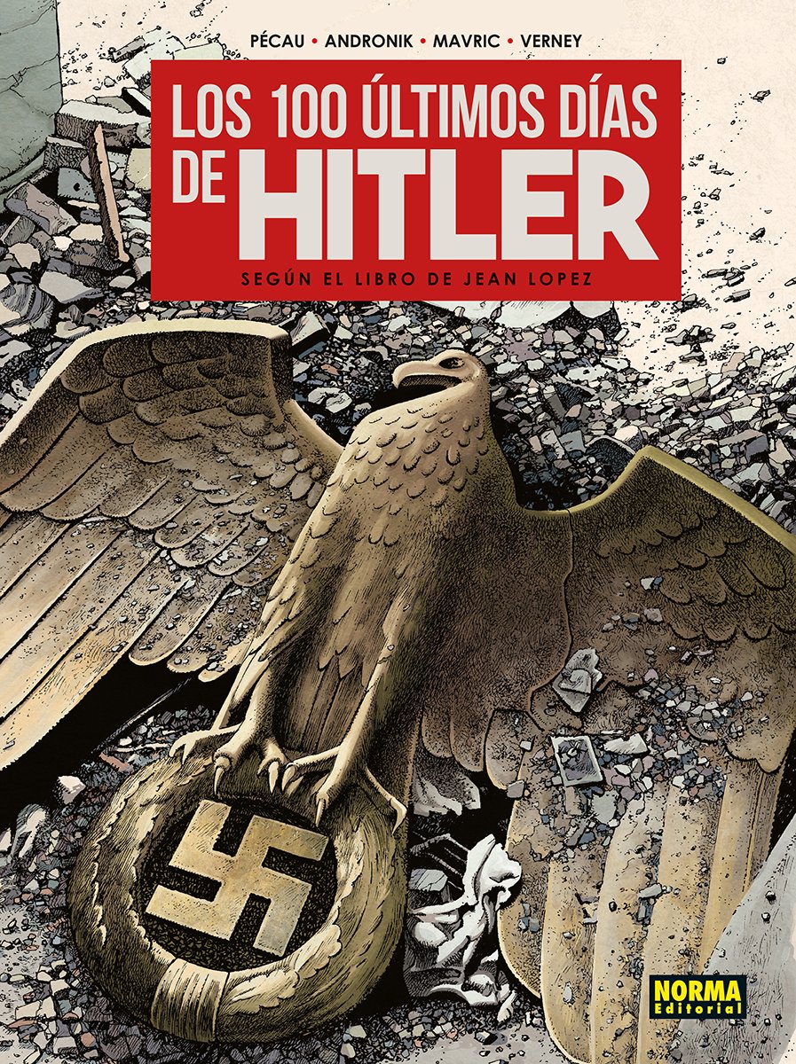 LOS 100 ÚLTIMOS DÍAS DE HITLER
