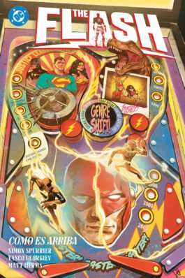 DC PREMIERE. AMANECER DE DC. THE FLASH 03 COMO ES ARRIBA