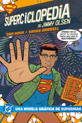 DC YOUNG ADULTS. LA SUPERCYCLOPEDIA DE JIMMY OLSEN