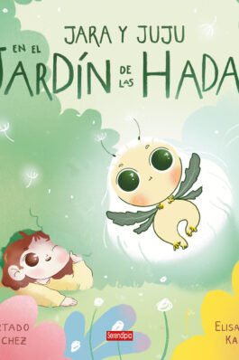 JARA Y JUJU: EN EL JARDIN DE LAS HADAS