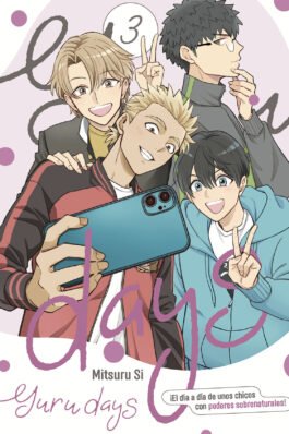 YURU DAYS 03 EL DIA A DIA DE UNOS CHICOS CON PODERES SOBRENATURALES