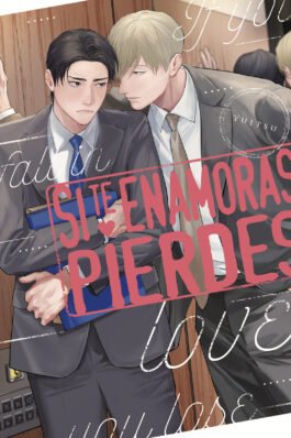 SI TE ENAMORAS, PIERDES