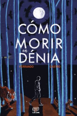 CÓMO MORIR EN DÉNIA